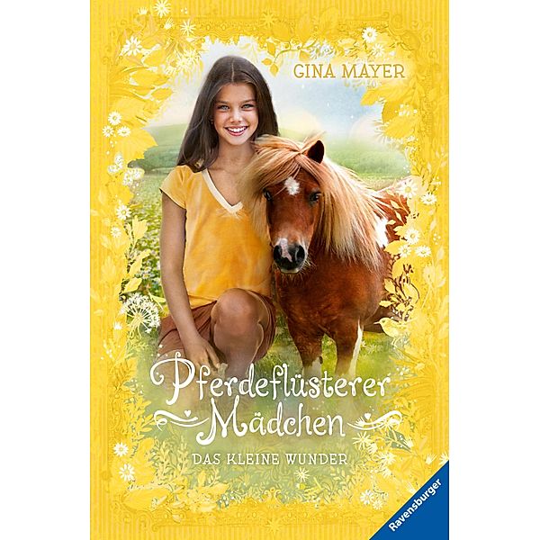 Das kleine Wunder / Pferdeflüsterer-Mädchen Bd.4, Gina Mayer