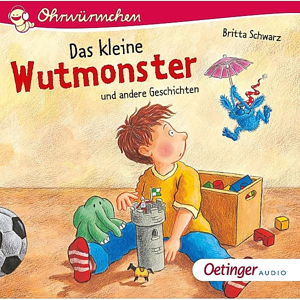 Das kleine Wutmonster und andere Geschichten,1 Audio-CD, Antje Bohnstedt, Johanna Lindemann, Britta Schwarz
