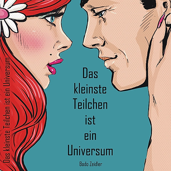 Das kleinste Teilchen ist ein Universum, Bodo Zeidler