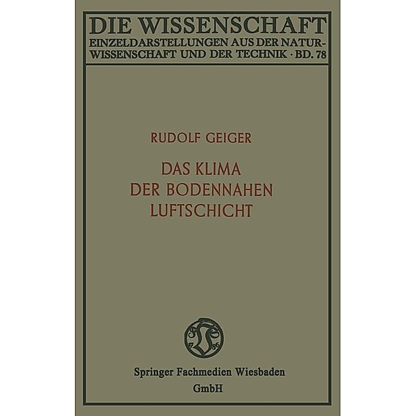 Das Klima der bodennahen Luftschicht / Die Wissenschaft Bd.78, Rudolf Geiger