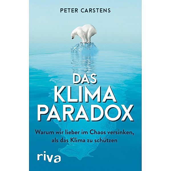 Das Klimaparadox, Peter Carstens