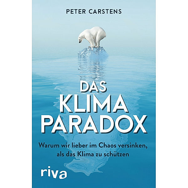 Das Klimaparadox, Peter Carstens
