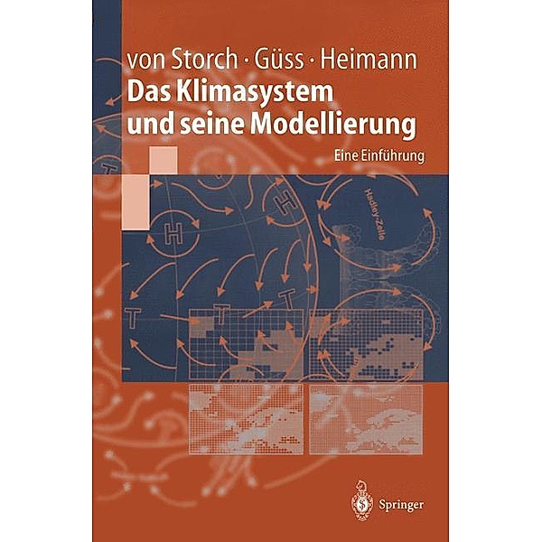 Das Klimasystem und seine Modellierung, Hans von Storch, Stefan Güss, Martin Heimann