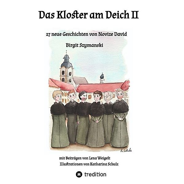 Das Kloster am Deich II, Birgit Szymanski, Lena Weigelt