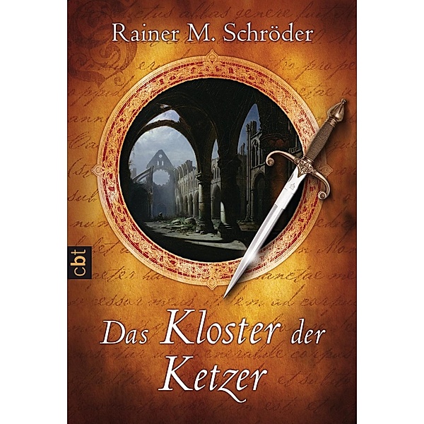 Das Kloster der Ketzer, Rainer M. Schröder