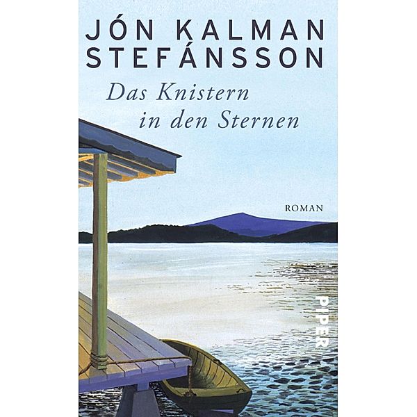 Das Knistern in den Sternen, Jón Kalman Stefánsson