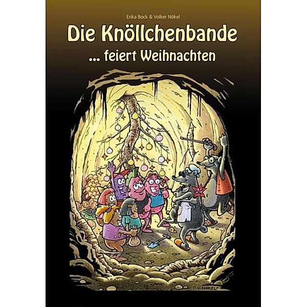 Das Knöllchenbande ...feiert Weihnachten, Erika Bock