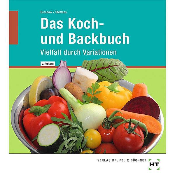 Das Koch- und Backbuch, Karin Steffens, Susanne Gerchow