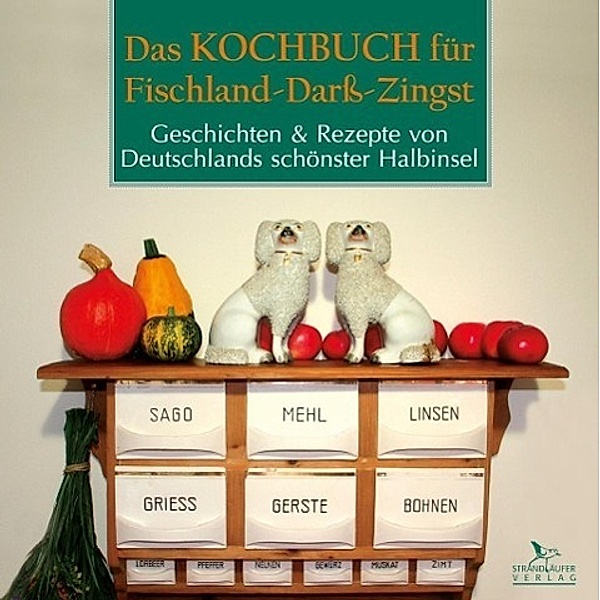 Das Kochbuch für Fischland-Darß-Zingst, Peter Hoffmann, Katrin Hoffmann