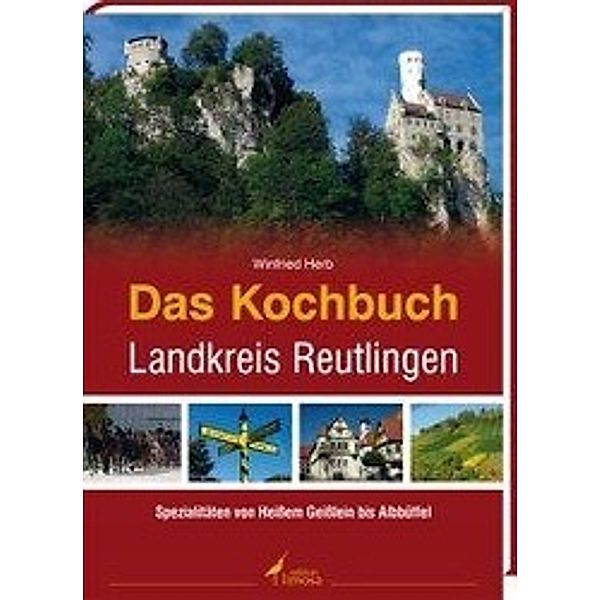 Das Kochbuch Landkreis Reutlingen, Winfried Herb