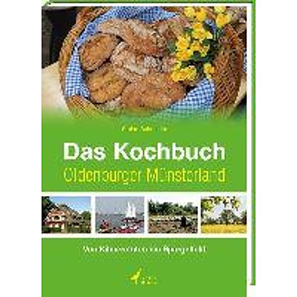 Das Kochbuch Oldenburger Münsterland, Stefan Schneider