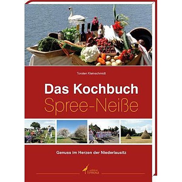 Das Kochbuch Spree-Neisse, Torsten Kleinschmidt