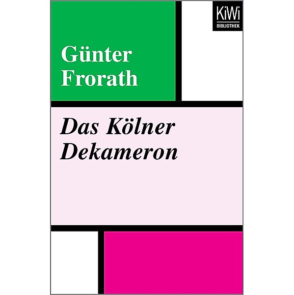 Das Kölner Dekameron / KiWi Köln, Günter Frorath