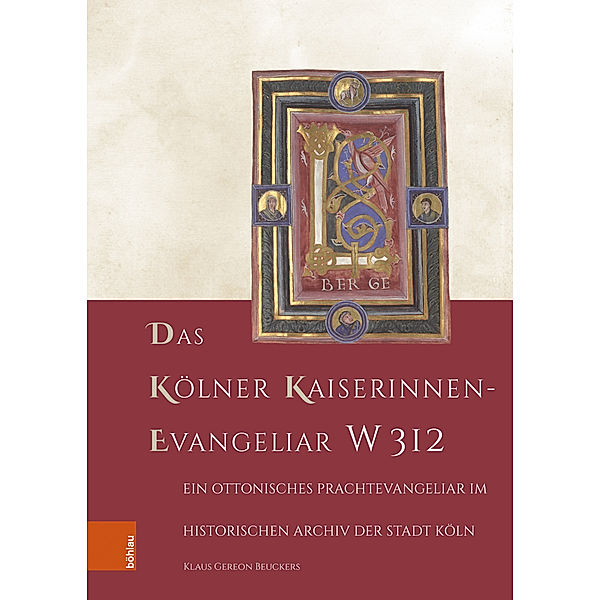 Das Kölner Kaiserinnen-Evangeliar W 312, Klaus Gereon Beuckers