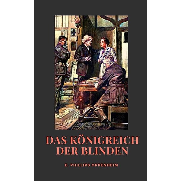 Das Königreich der Blinden / Toppbook Belletristik Digital Bd.21, E. Phillips Oppenheim