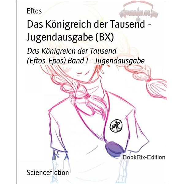 Das Königreich der Tausend - Jugendausgabe (BX), Eftos