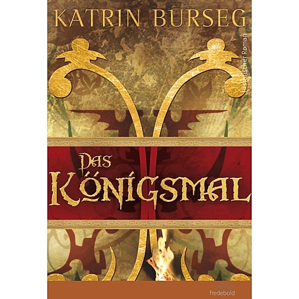 Das Königsmal, Katrin Burseg