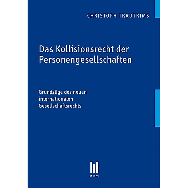 Das Kollisionsrecht der Personengesellschaften, Christoph Trautrims