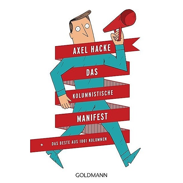 Das Kolumnistische Manifest, Axel Hacke