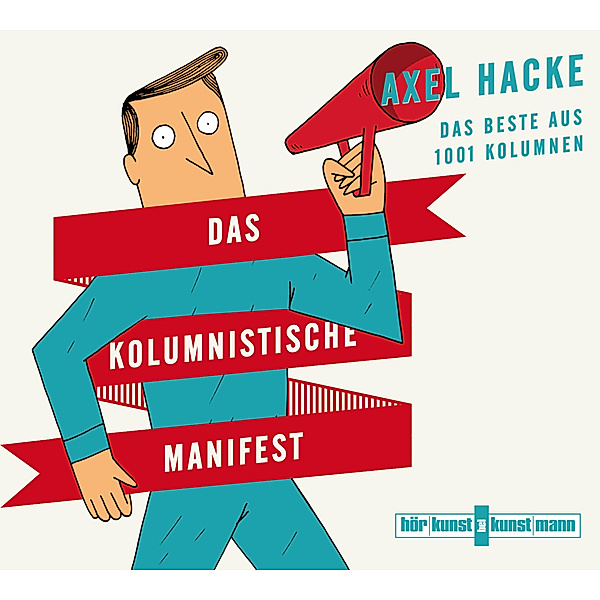 Das kolumnistische Manifest CD,5 Audio-CD, Axel Hacke