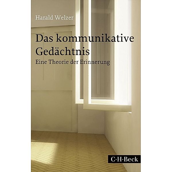 Das kommunikative Gedächtnis, Harald Welzer