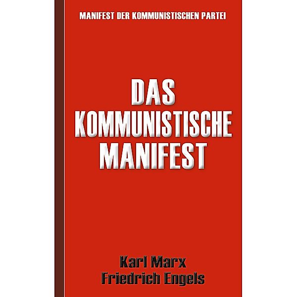 Das Kommunistische Manifest | Manifest der Kommunistischen Partei, Karl Marx, Friedrich Engels