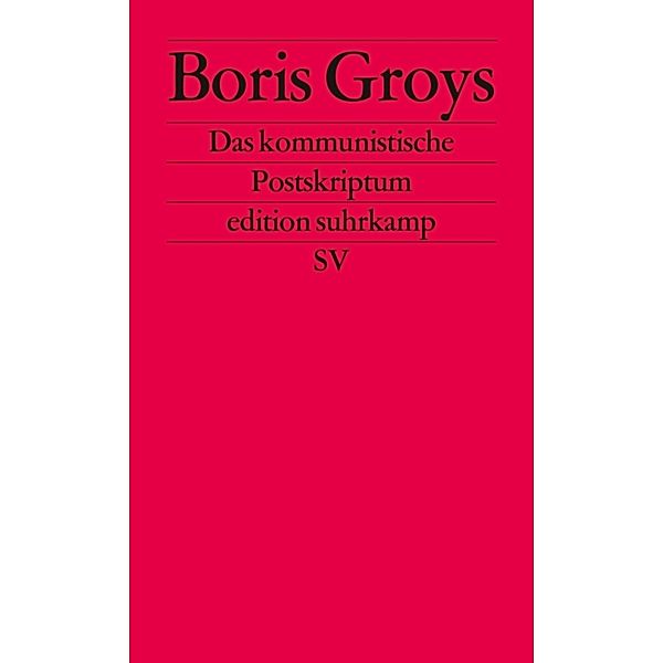 Das kommunistische Postskriptum, Boris Groys