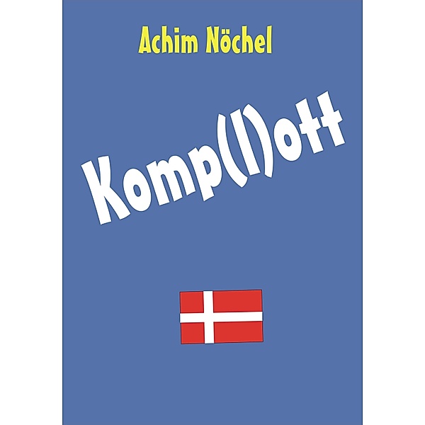 Das Komp(l)ott, Achim Nöchel