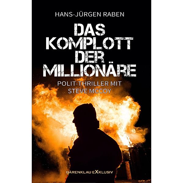 Das Komplott der Millionäre, Hans-Jürgen Raben