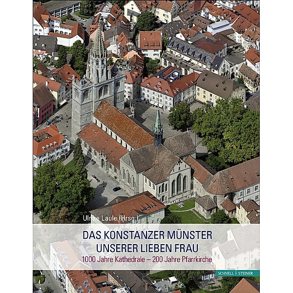 Das Konstanzer Münster Unserer Lieben Frau