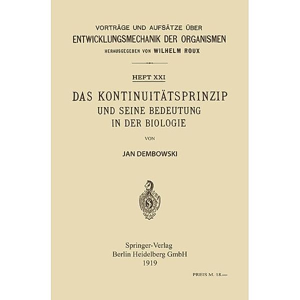 Das Kontinuitätsprinzip und seine Bedeutung in der Biologie / Vorträge und Aufsätze über Entwicklungsmechanik der Organismen Bd.H. 21, Jan Dembowski