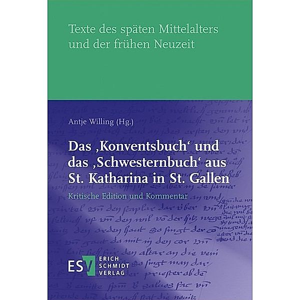 Das 'Konventsbuch' und das 'Schwesternbuch' aus St. Katharina in St. Gallen