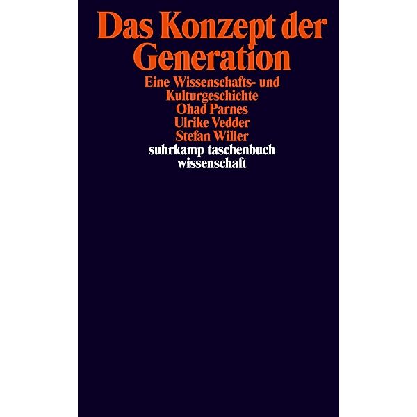 Das Konzept der Generation, Ohad Parnes, Ulrike Vedder, Stefan Willer