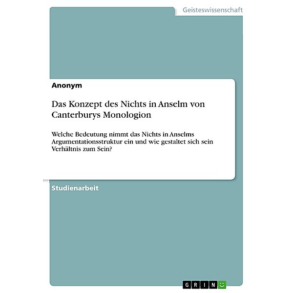 Das Konzept des Nichts in Anselm von Canterburys Monologion, Nora Görsch