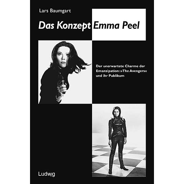 Das Konzept Emma Peel., Lars Baumgart