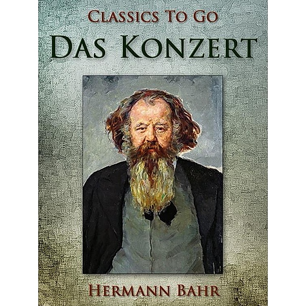 Das Konzert, Hermann Bahr