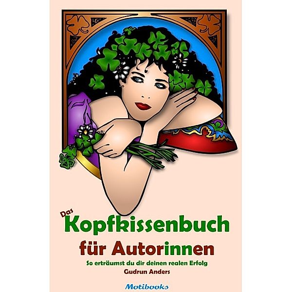 Das Kopfkissenbuch für Autor:innen, Gudrun Anders