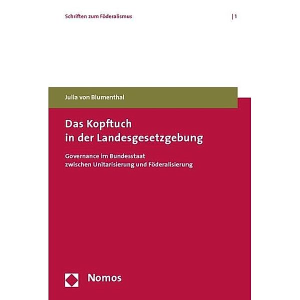 Das Kopftuch in der Landesgesetzgebung, Julia von Blumenthal