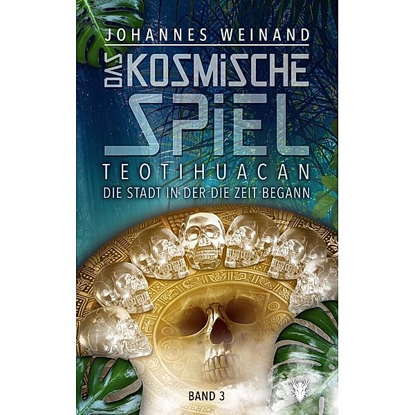 Das Kosmische Spiel Band 3, Johannes Weinand