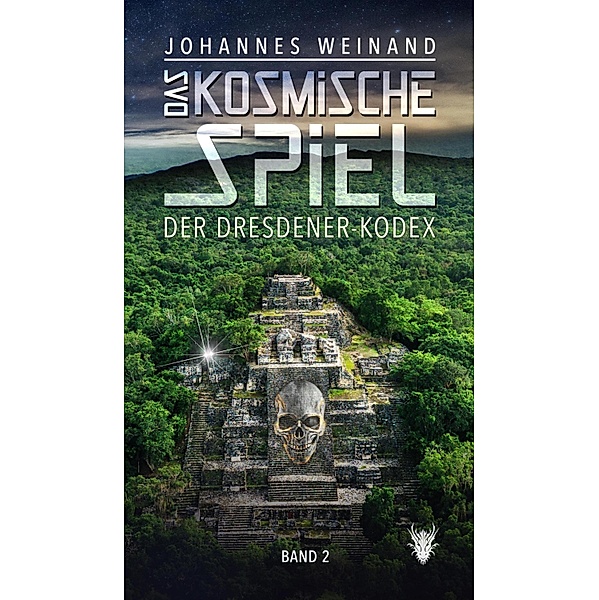 Das Kosmische Spiel Band2 / Das Kosmische Spiel Bd.2, Johannes Weinand
