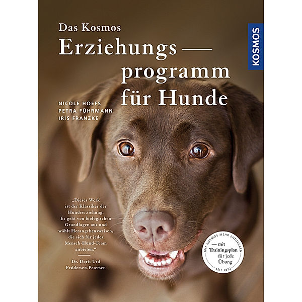 Das Kosmos Erziehungsprogramm für Hunde, Iris Franzke, Petra Führmann, Nicole Hoefs