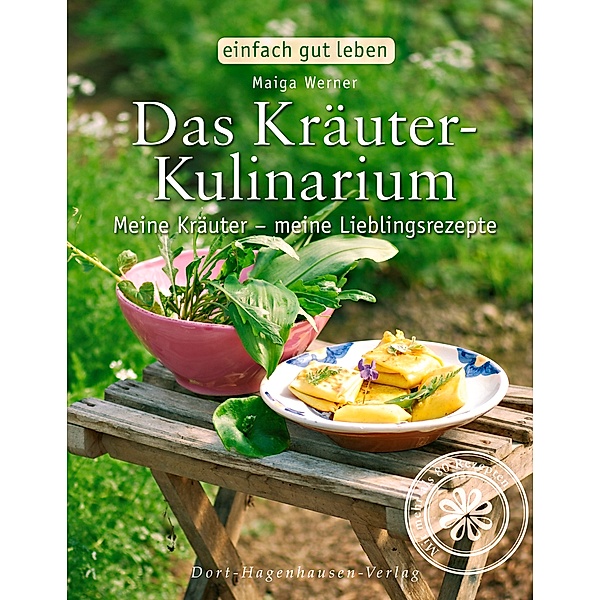 Das Kräuter-Kulinarium, Maiga Werner