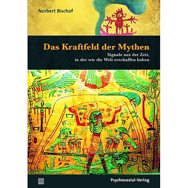 Das Kraftfeld der Mythen, Norbert Bischof