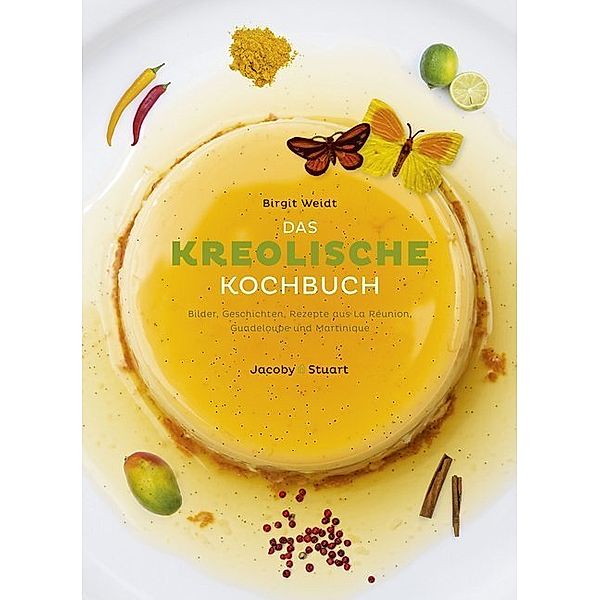 Das kreolische Kochbuch, Birgit Weidt