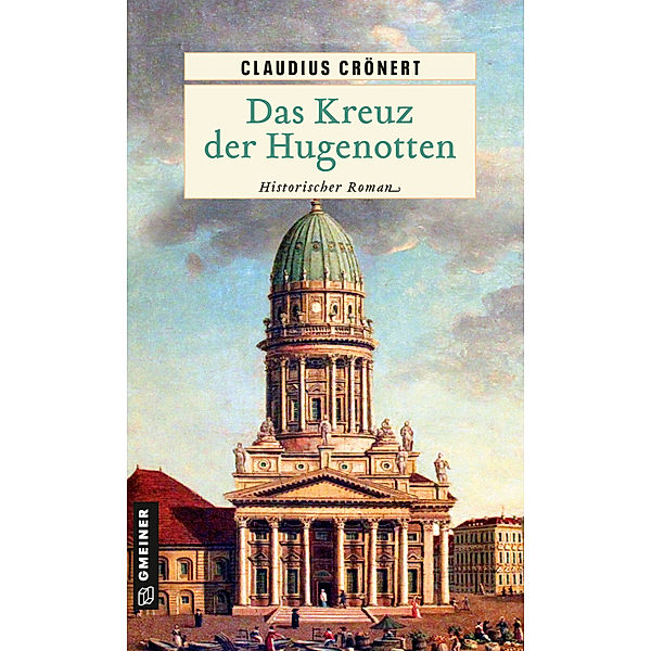 Das Kreuz der Hugenotten, Claudius Crönert