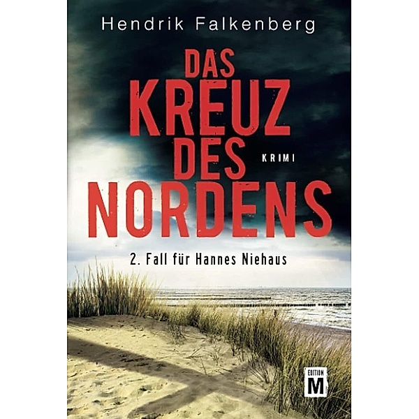Das Kreuz des Nordens / Hannes Niehaus Bd.2, Hendrik Falkenberg