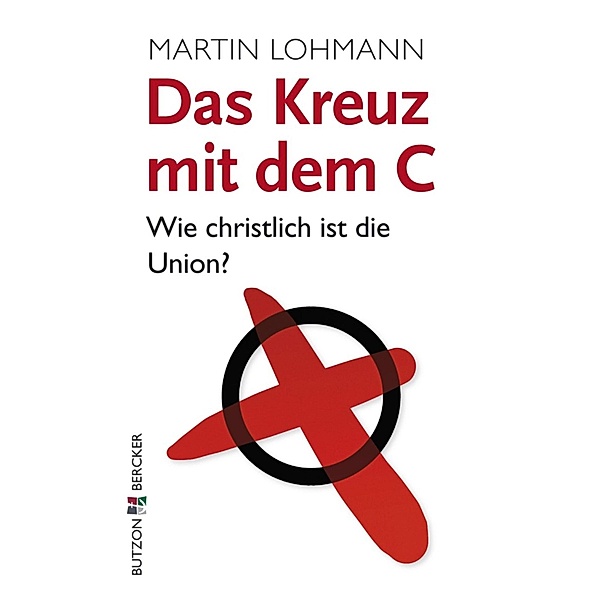 Das Kreuz mit dem C, Martin Lohmann