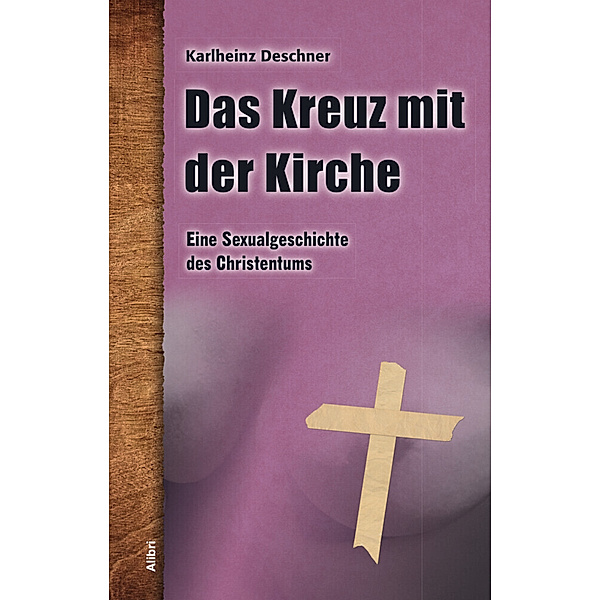 Das Kreuz mit der Kirche, Karlheinz Deschner