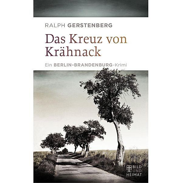 Das Kreuz von Krähnack, Ralph Gerstenberg