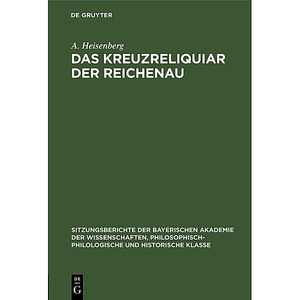 Das Kreuzreliquiar der Reichenau / Jahrbuch des Dokumentationsarchivs des österreichischen Widerstandes, A. Heisenberg